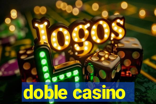 doble casino