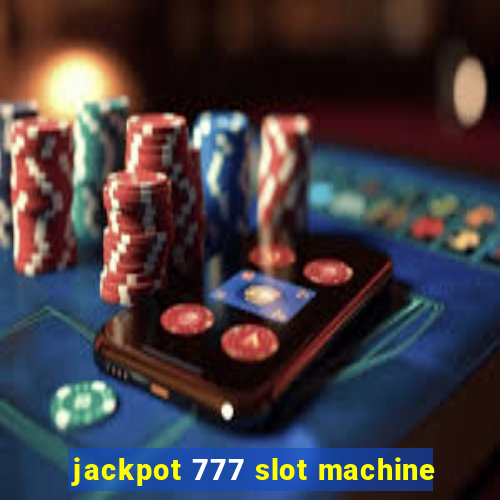 jackpot 777 slot machine