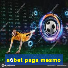 a6bet paga mesmo