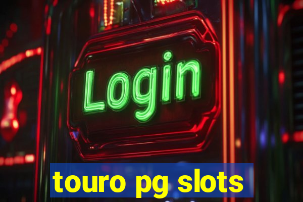 touro pg slots