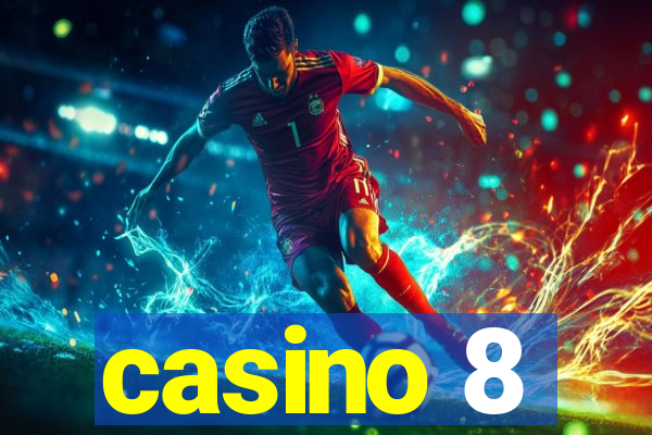 casino 8