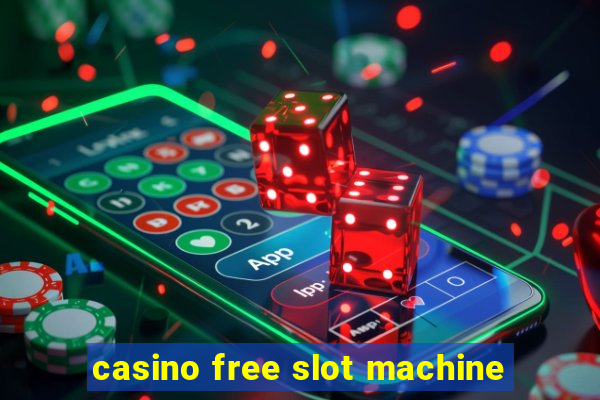 casino free slot machine