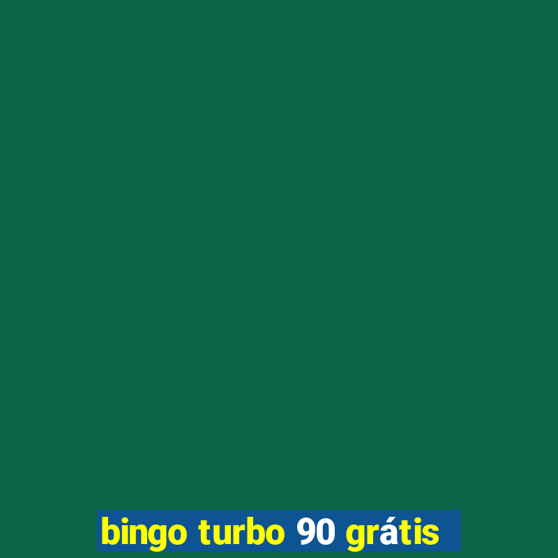 bingo turbo 90 grátis