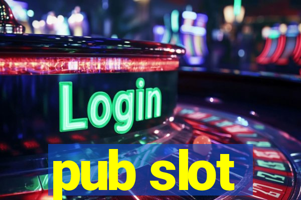 pub slot