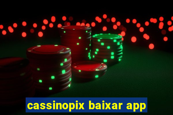 cassinopix baixar app