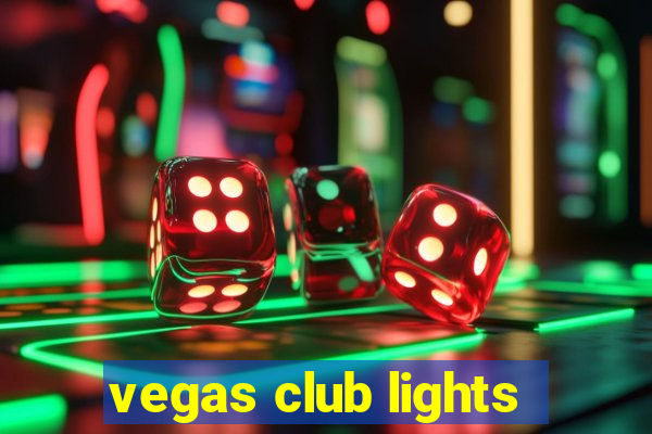 vegas club lights