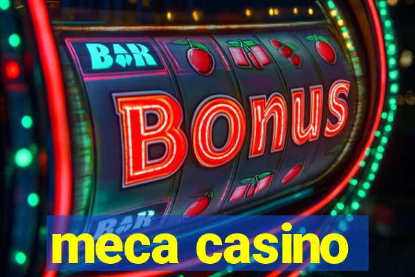 meca casino