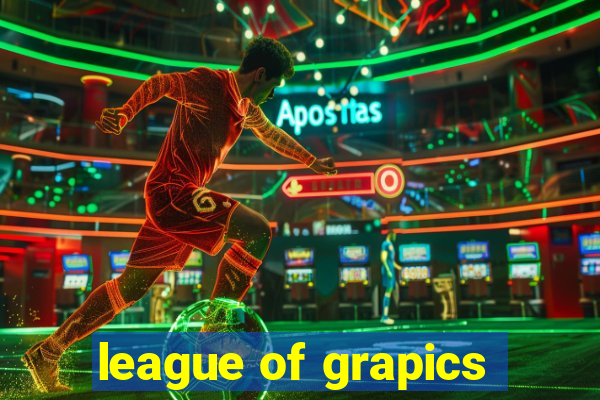 league of grapics