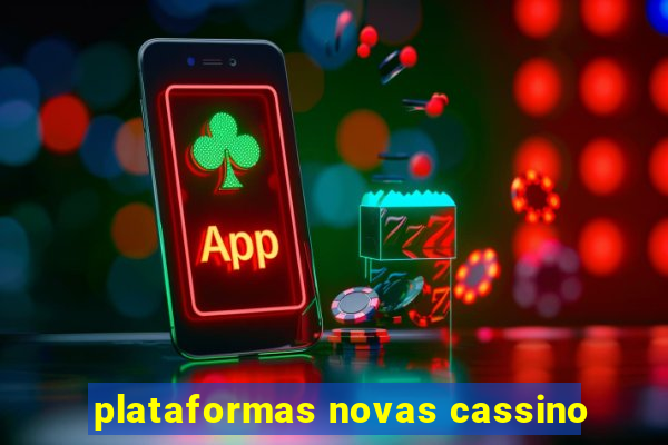 plataformas novas cassino