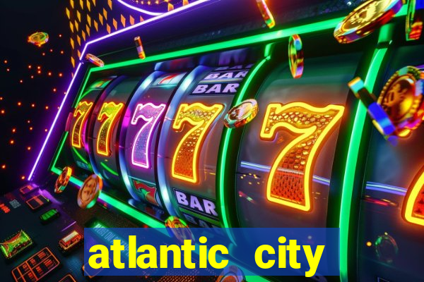 atlantic city casino resorts