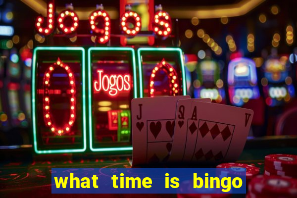 what time is bingo at foxwoods