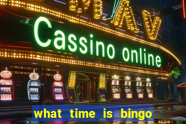 what time is bingo at foxwoods