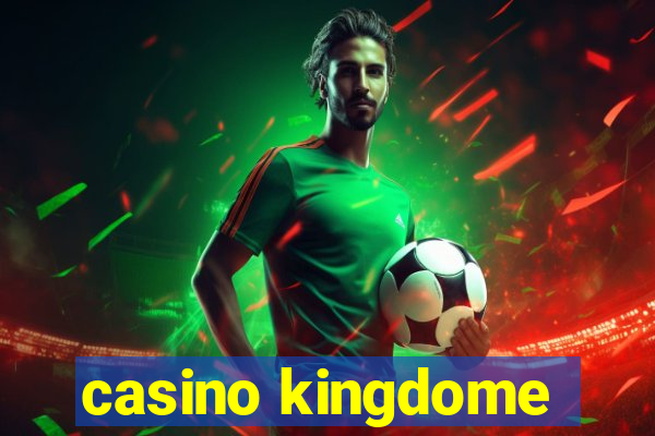 casino kingdome