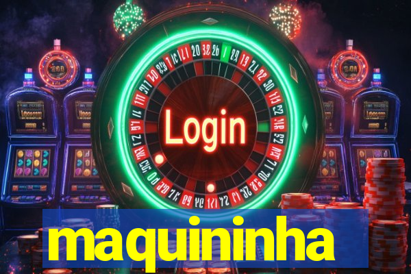 maquininha