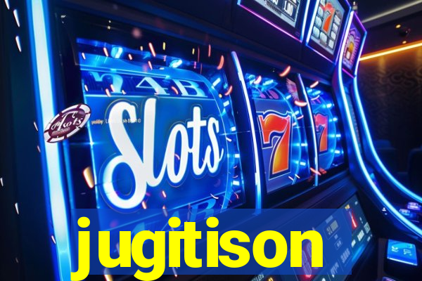 jugitison