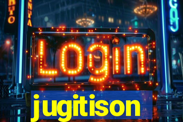 jugitison