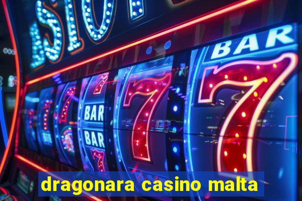 dragonara casino malta