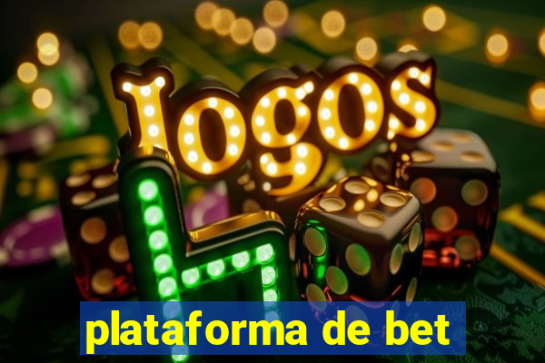 plataforma de bet