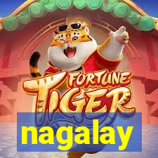 nagalay