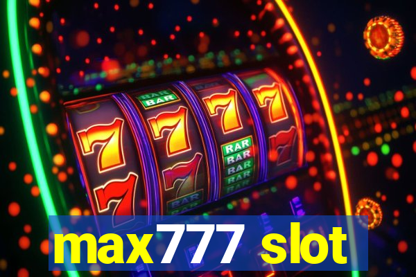 max777 slot