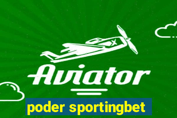 poder sportingbet