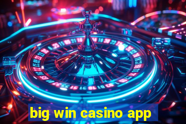 big win casino app