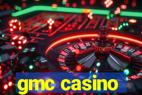 gmc casino