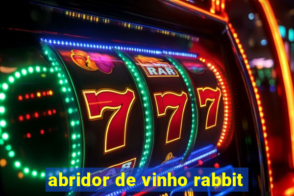 abridor de vinho rabbit