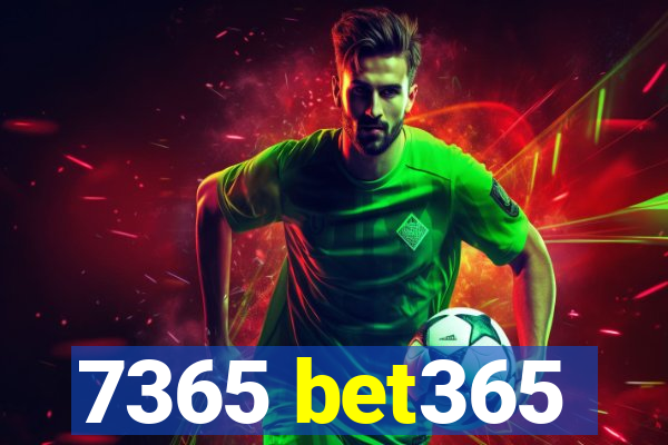 7365 bet365