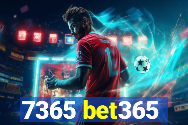 7365 bet365