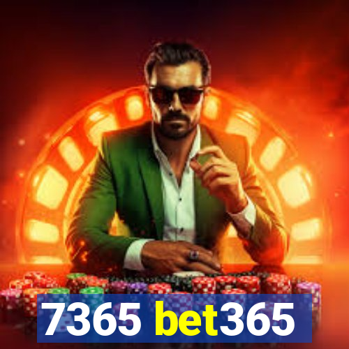 7365 bet365