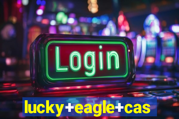 lucky+eagle+casino+hotel+12888+188th+avenue+sw