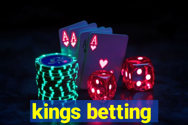 kings betting