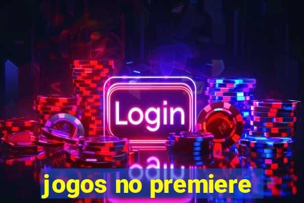 jogos no premiere