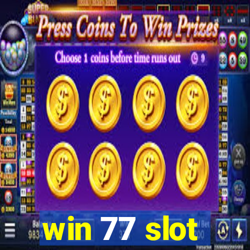 win 77 slot