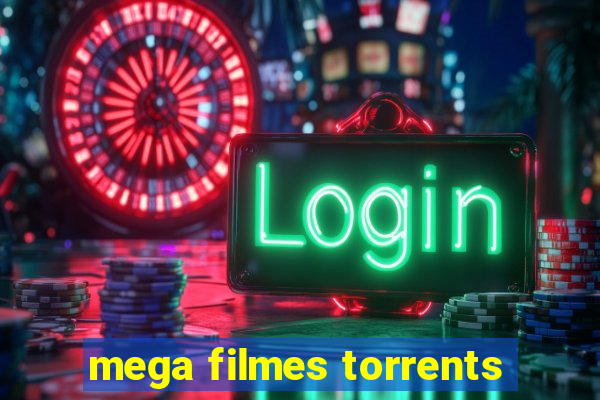 mega filmes torrents