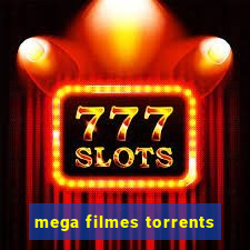 mega filmes torrents