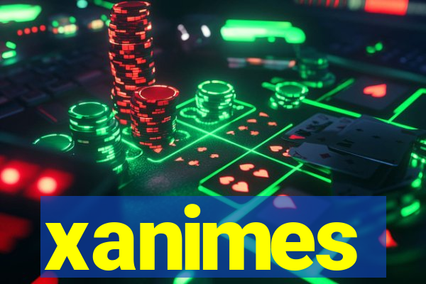 xanimes