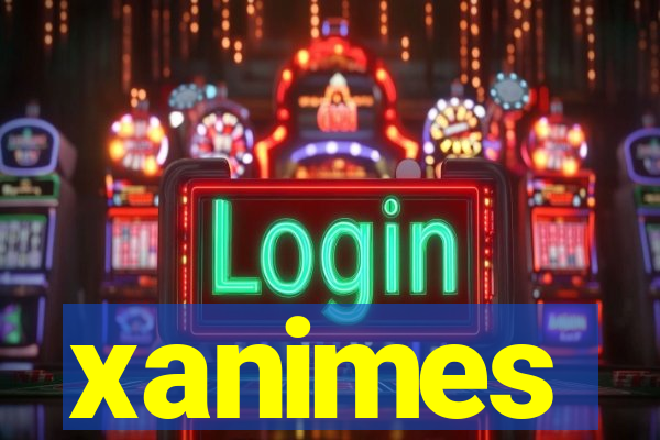 xanimes