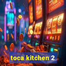 toca kitchen 2