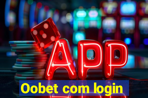 Oobet com login