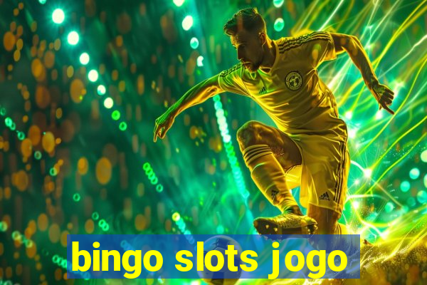 bingo slots jogo