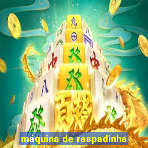 máquina de raspadinha