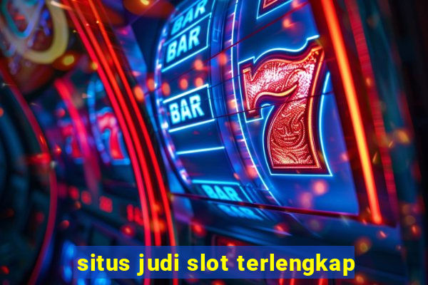 situs judi slot terlengkap