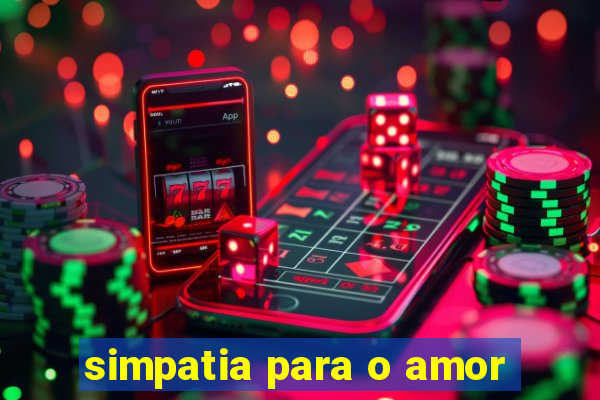 simpatia para o amor