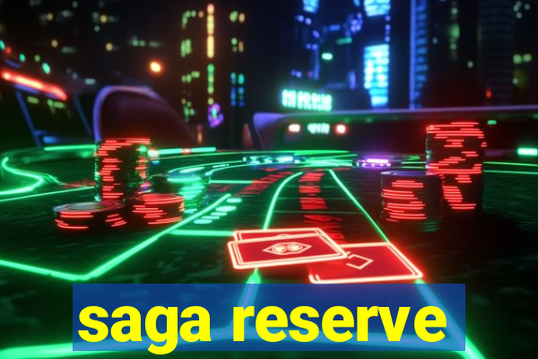 saga reserve