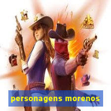 personagens morenos