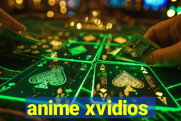 anime xvidios