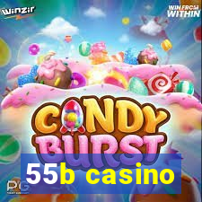 55b casino