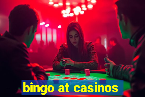 bingo at casinos